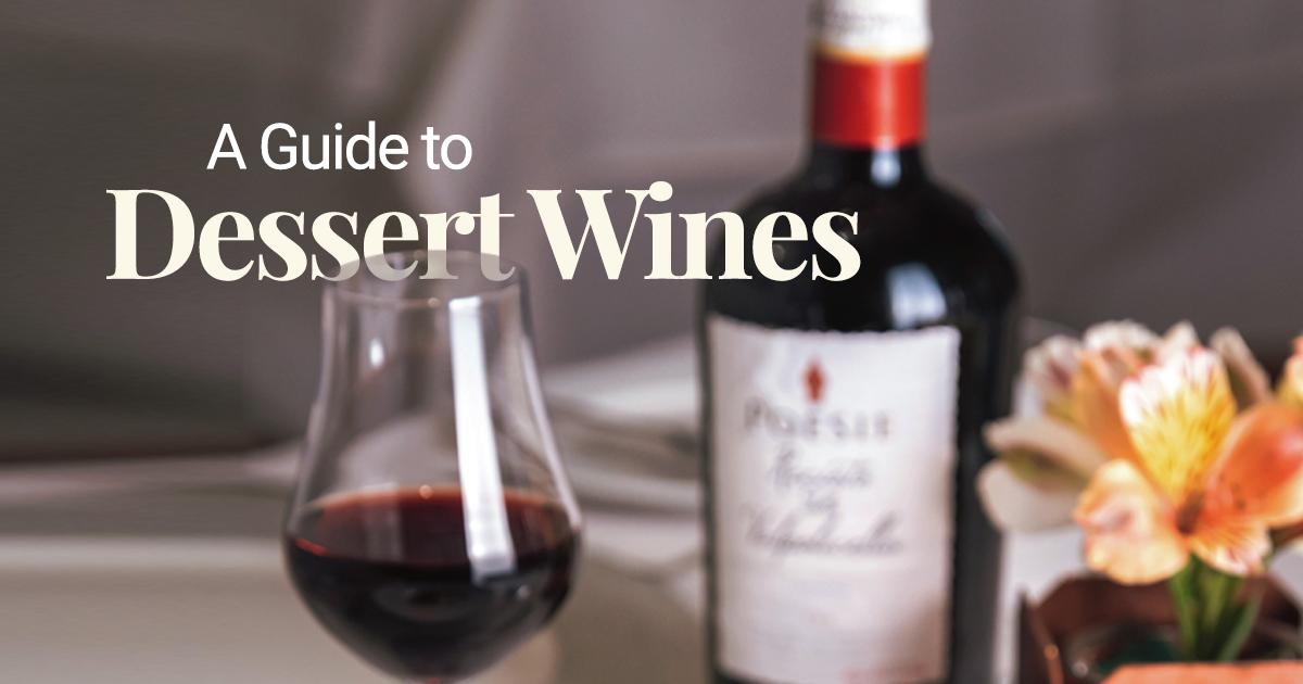 A Guide to Dessert Wines